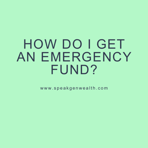 How do I get an emergency fund